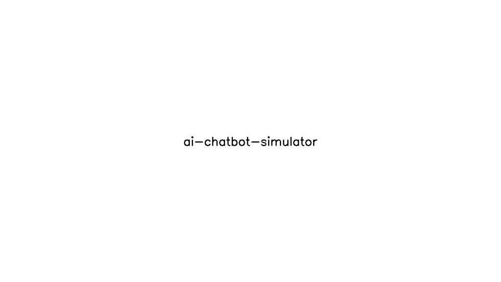 AI Chatbot Simulator - AI Technology Solution