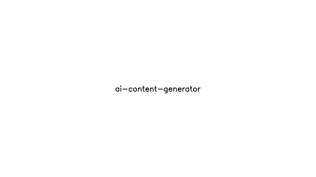 AI Content Generator - AI Technology Solution