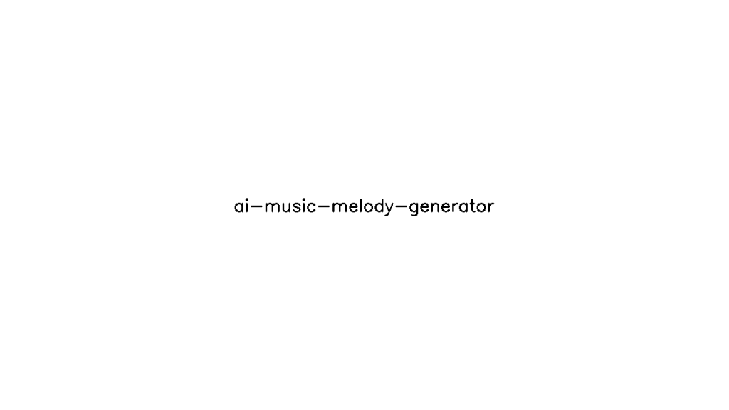 AI Music Melody Generator - AI Technology Solution