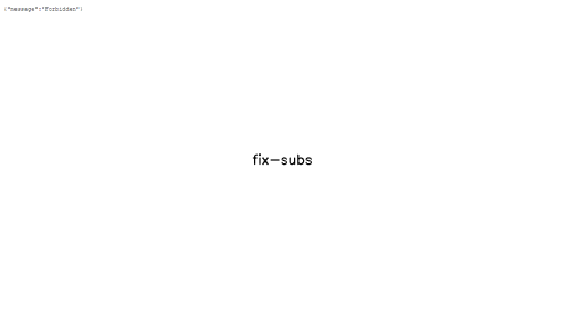 Fix Subs - AI Technology Solution