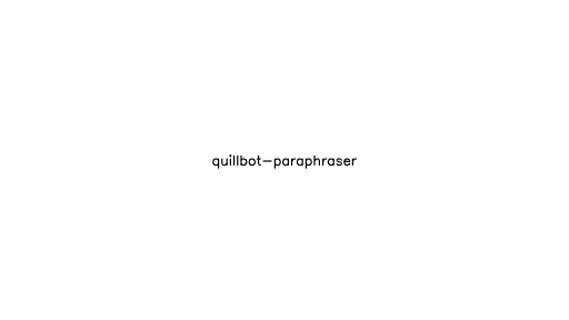 Quillbot Paraphraser - AI Technology Solution