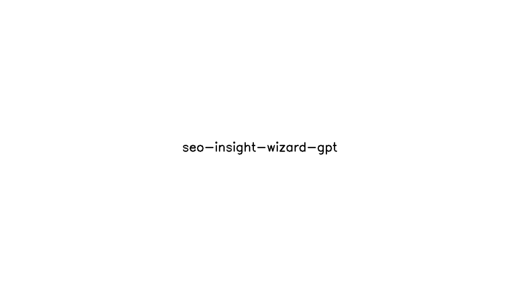 SEO Insight Wizard GPT - AI Technology Solution