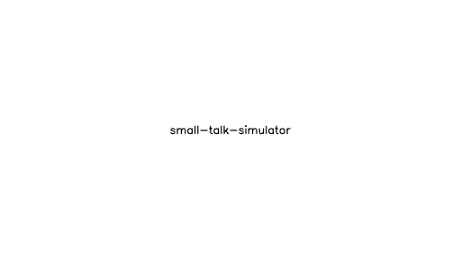 Small Talk Simulator - AI Technology Solution