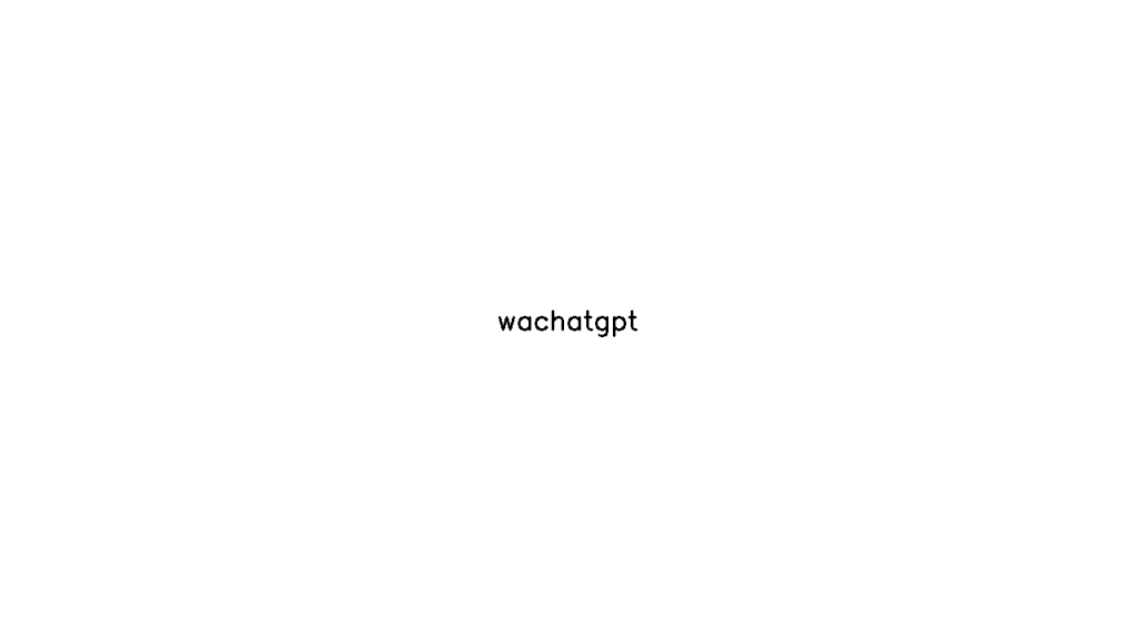 WaChatGPT - AI Technology Solution